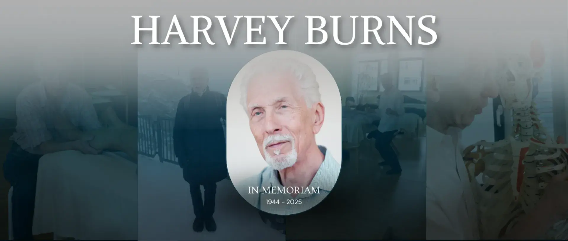 in Memoriam 1985 - 2025 HARVEY BURNS